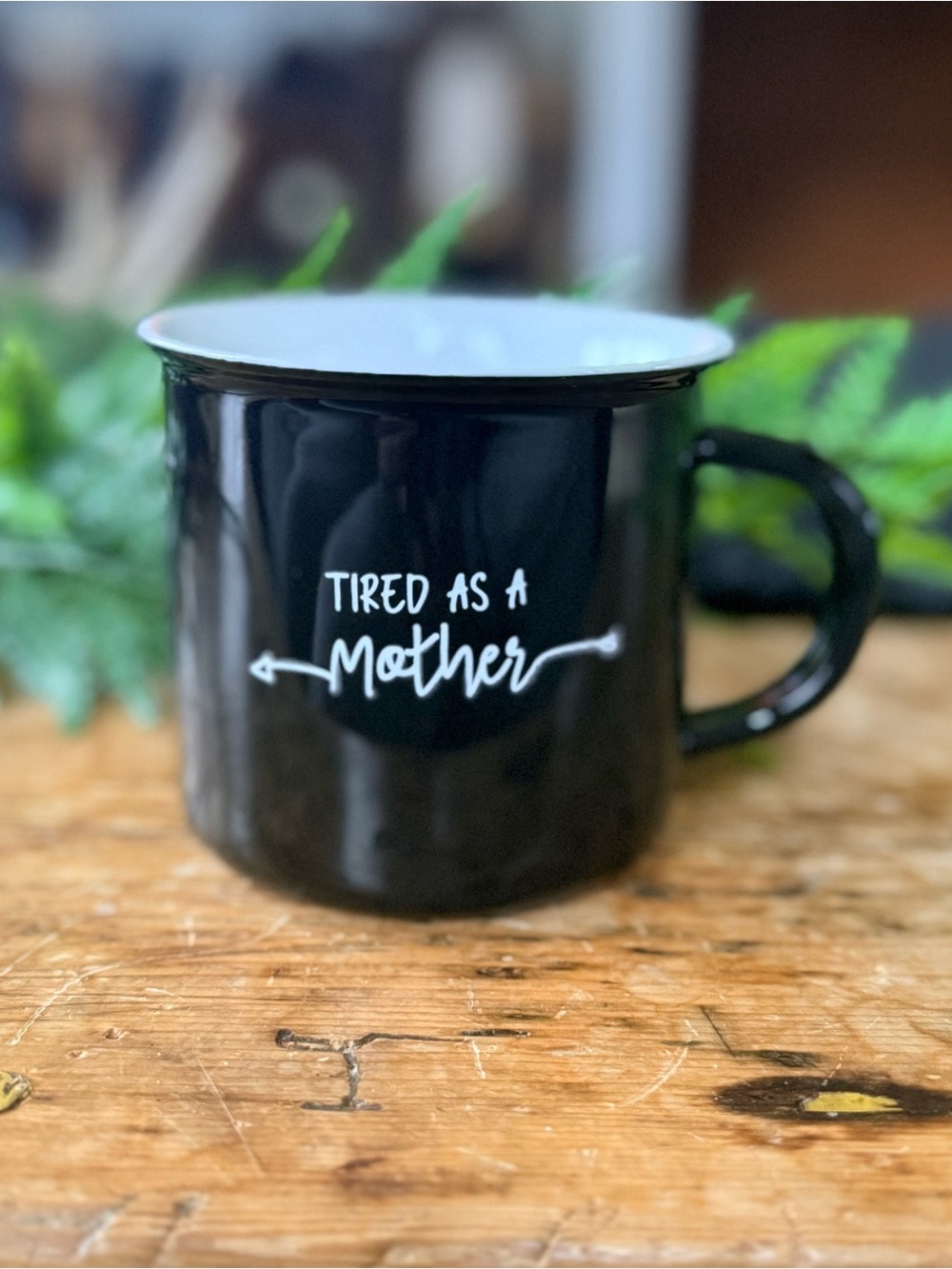 'Tired As A Mother' Ceramic Mug